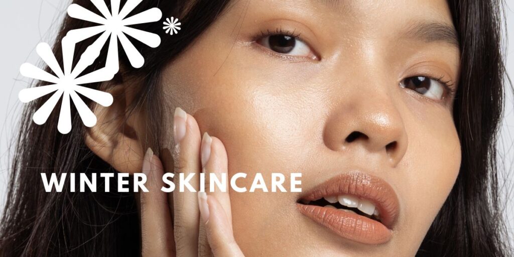 winter skincare