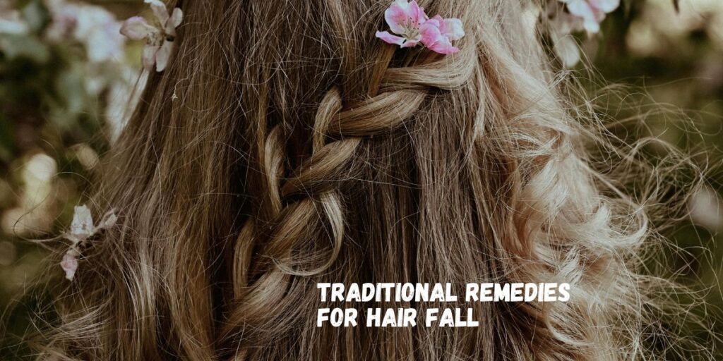 Traditional remedies for Hair fall